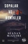 Seanan Mcguire - Sopalar ve Kemikler - Ters Cocuklar 2. Kitap