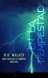 N. R. Walker - En La Tempestad