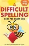 Two Little Ravens - A Difficult Spelling Book For Smart Kids