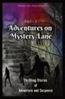 Prabir Rai Chaudhuri - Adventures on Mystery Lane