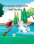 J. W Clarke, J. W. C Publishing - ADVENTURES OF SPARKLE AND MARINA