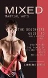 Lawrence Curtis - Mixed Martial Arts