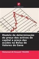 Mohamed dit Bouyaki Traoré - Modelo de determinação do preço dos activos de capital e preço das acções na Bolsa de Valores do Gana