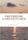 Giovanni Verga - I RICORDI DEL CAPITANO D'ARCE