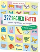 Norbert Pautner - 222 Sachen falten - in wenigen Schritten leicht erklärt