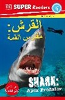 DK - DK Super Readers Level 4 Shark Apex Predator (Arabic translation)