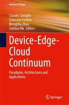 Giancarlo Fortino, Jianhua Ma, Claudio Savaglio, MengChu Zhou, MengChu Zhou et al - Device-Edge-Cloud Continuum