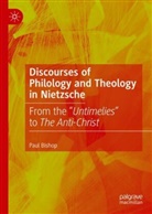 Paul Bishop - Discourses of Philology and Theology in Nietzsche