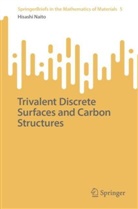 Hisashi Naito - Trivalent Discrete Surfaces and Carbon Structures