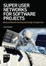 Mather Jayne Mather, Jayne Mather - Super User Networks for Software Projects