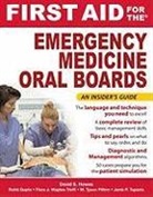 Rohit Gupta, David S Howes, David S. Howes, Tyson Pillow, Janis Tupesis, Flora Waples-Trefil - First Aid for the Emergency Medicine Oral Boards