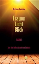 Bettina Gronow, Seelenbuch Verlag, Seelenbuch Verlag - Frauen-Licht-Blick