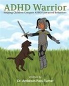 Ambroes Pass-Turner - ADHD Warrior