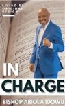 Abiola Idowu - In Charge