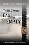 Baer Charlton - Three Crows East of Empty