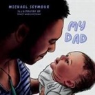 Michael Seymour - My Dad