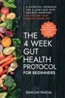 Duncan Pascal - The 4-Week Gut Health Protocol for Beginners