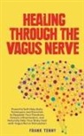 Frank Tenny - Healing Through The Vagus Nerve