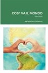 Arcangelo Galante - COSI' VA IL MONDO