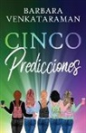 Barbara Venkataraman - Cinco Predicciones