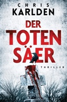 Chris Karlden - Der Totens&auml;er: Thriller