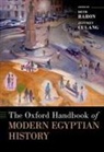 BARON, Beth (Distinguished Professor of History Baron, Beth Baron, Baron Beth, Jeffrey Culang - Oxford Handbook of Modern Egyptian History