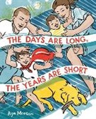 Aya Morton - The Days Are Long, the Years Are Short