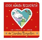 Sandra Boynton - ¡Ooh, niñita pequeñita! (Ooo, Baby Baby!)