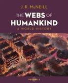 J. R. Mcneill - The Webs of Humankind: A World History [With eBook]