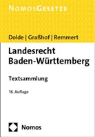 Klaus-Peter Dolde, Malte Grasshof, Barbara Remmert - Landesrecht Baden-Württemberg