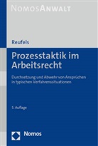 Martin Reufels, Martin J Reufels, Martin J. Reufels - Prozesstaktik im Arbeitsrecht