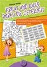 Mariella Wendel - Kreuz und quer durch die Osterzeit