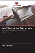 Caio Lasagno - La Chine et les États-Unis