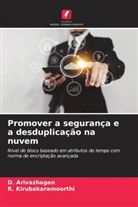 D. Arivazhagan, R. Kirubakaramoorthi - Promover a segurança e a desduplicação na nuvem