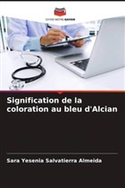 Sara Yesenia Salvatierra Almeida - Signification de la coloration au bleu d'Alcian