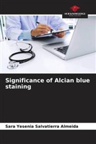 Sara Yesenia Salvatierra Almeida - Significance of Alcian blue staining