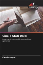 Caio Lasagno - Cina e Stati Uniti