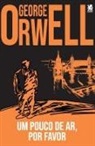 George Orwell - Um Pouco de Ar, Por Favor