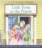 Laura Ingalls Wilder, Cherry Jones - Little Town on the Prairie CD (Livre audio)