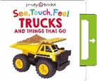 Priddy Books, Roger Priddy - See, Touch, Feel: Trucks & Things That Go