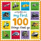 Priddy Books - My First 100: Things That Go