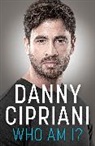 Danny Cipriani - Who Am I?