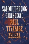 Paul Tiyambe Zeleza, Tiyambe Zeleza - Smouldering Charcoal