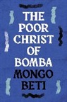Mongo Beti, Beti Mongo - The Poor Christ of Bomba