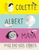 Isabelle Arsenault, Arsenault Isabelle - Mile End Kids Stories