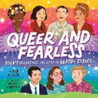 Rob Sanders, Harry Woodgate - Queer and Fearless