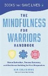 Kim Colegrove - The Mindfulness for Warriors Handbook