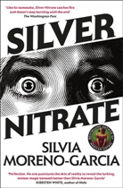 Silvia Moreno-Garcia, Moreno-Garcia Silvia - Silver Nitrate