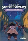 Briana Lawrence, Joanna Cacao - In Search of Superpowers: A Fantasy Pin World Adventure: Volume 1