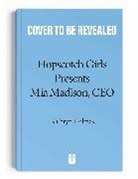 Hopscotch Girls, Kathryn Holmes, Holmes Kathryn - Hopscotch Girls Presents: Volume 1